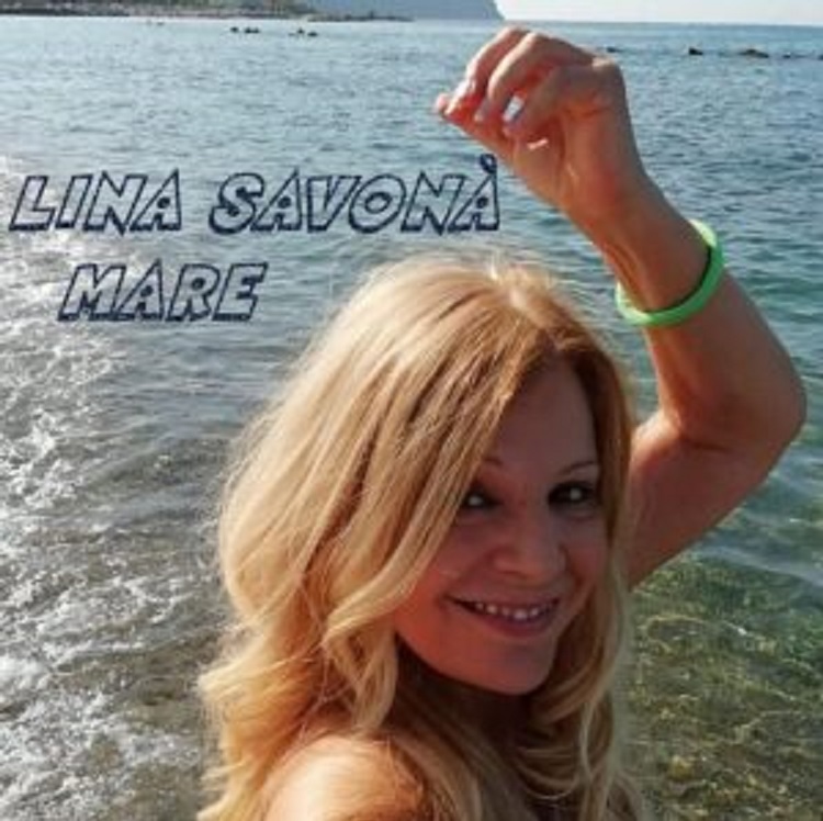 MARE E’ IL NUOVO SINGOLO DI LINA SAVONA’